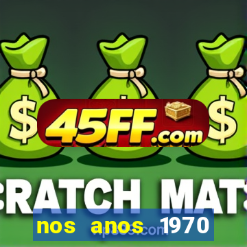 nos anos 1970 valia 50 cruzeiros